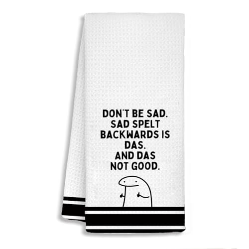 Funny Bathroom Towels, Funny Dish Tea Towels, Black and White Don't Be Sad Sad Spelt Backwards is Das Decorative Hand Towels for Kitchen Bathroom Decor, 16x24 Inch - color: White-don't Be Sad Sad Spelt Backwards is Das