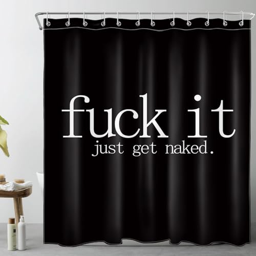 LB Fuck It Get Naked Shower Curtain Funny Quotes Black and White Shower Curtains for Adults Men Women Bathroom Decor with 12 Hooks 72x72 inch Waterproof Polyester Fabric - color: Black, size: 72"W x 72"L (Pack of 1)