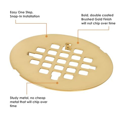 4 ¼” Brushed Gold Snap-in Shower Drain Cover - Gold Replacement - 4.25" OD Shower Drain Strainer - Easy Install - Premium Round Shower Drain Cover - Solid Brass Construction - color: Brushed Gold