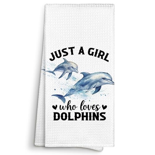 Just a Girl Who Loves Dolphins Kitchen Towels Decorative Gifts for Dolphins Lovers Women 16x24, Dolphin Dish Towel Cloths Dishcloths Tea Towel, Funny Bathroom Kitchen Hand Towel Decor - color: Dolphins